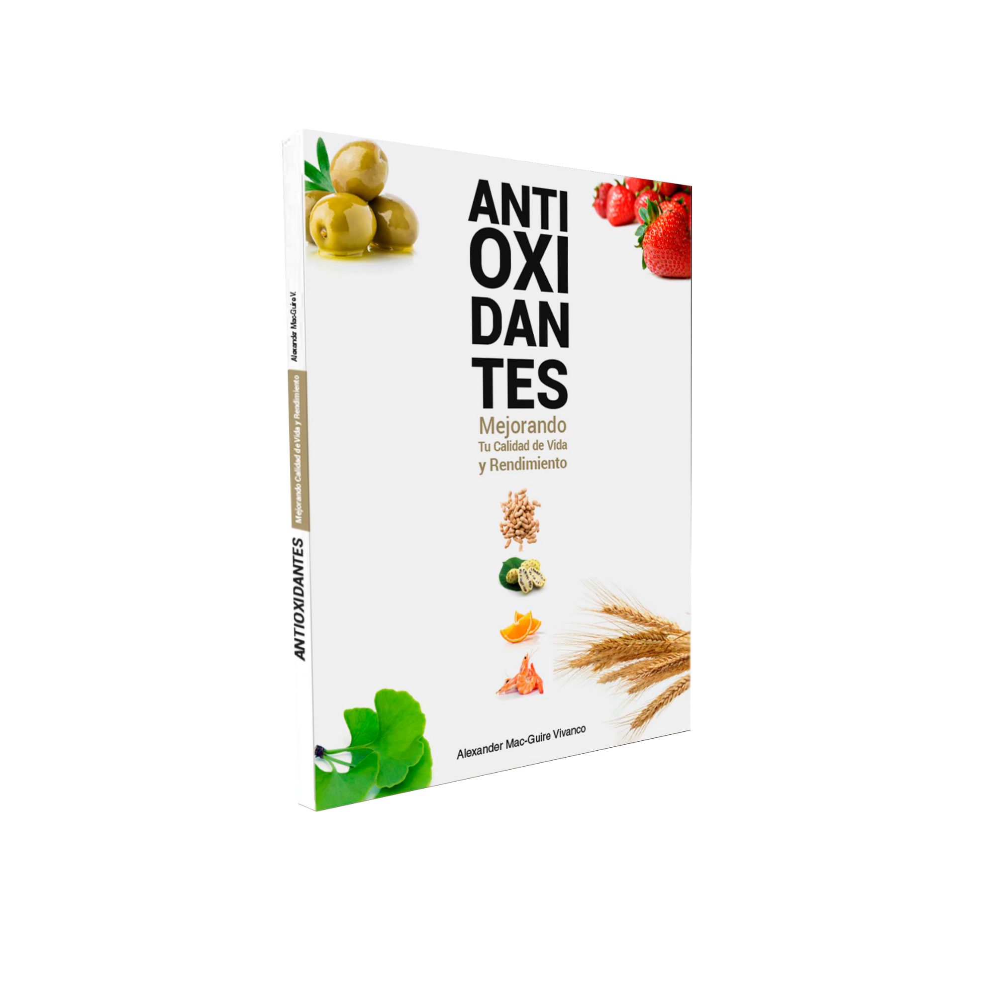 Libro Antioxidantes: Mejora Tu Calidad de Vida y Rendimiento – Alexander Mac-Guire Vivanco
